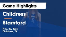 Childress  vs Stamford  Game Highlights - Nov. 22, 2023