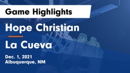 Hope Christian  vs La Cueva  Game Highlights - Dec. 1, 2021