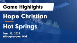 Hope Christian  vs Hot Springs  Game Highlights - Jan. 13, 2022