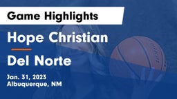Hope Christian  vs Del Norte  Game Highlights - Jan. 31, 2023
