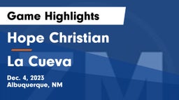 Hope Christian  vs La Cueva  Game Highlights - Dec. 4, 2023