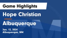 Hope Christian  vs Albuquerque  Game Highlights - Jan. 12, 2024