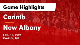 Corinth  vs New Albany  Game Highlights - Feb. 18, 2023