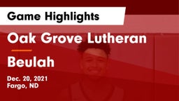 Oak Grove Lutheran  vs Beulah Game Highlights - Dec. 20, 2021
