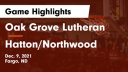 Oak Grove Lutheran  vs Hatton/Northwood  Game Highlights - Dec. 9, 2021