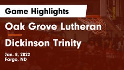 Oak Grove Lutheran  vs Dickinson Trinity  Game Highlights - Jan. 8, 2022