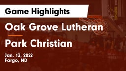 Oak Grove Lutheran  vs Park Christian  Game Highlights - Jan. 13, 2022