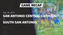 Recap: San Antonio Central Catholic  vs. South San Antonio  2015