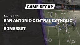 Recap: San Antonio Central Catholic  vs. Somerset  2015