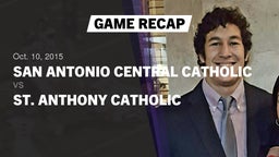 Recap: San Antonio Central Catholic  vs. St. Anthony Catholic  2015
