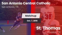 Matchup: San Antonio Central  vs. St. Thomas  2016