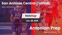 Matchup: San Antonio Central  vs. Antonian Prep  2016