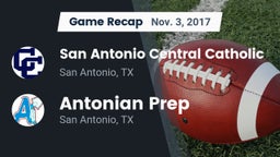 Recap: San Antonio Central Catholic  vs. Antonian Prep  2017
