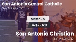 Matchup: San Antonio Central  vs. San Antonio Christian  2018