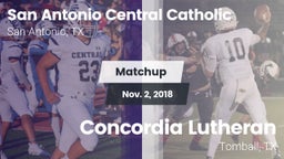 Matchup: San Antonio Central  vs. Concordia Lutheran  2018