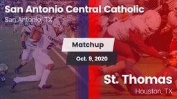 Matchup: San Antonio Central  vs. St. Thomas  2020