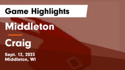 Middleton  vs Craig  Game Highlights - Sept. 12, 2023