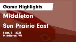 Middleton  vs Sun Prairie East  Game Highlights - Sept. 21, 2023