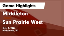 Middleton  vs Sun Prairie West  Game Highlights - Oct. 3, 2023