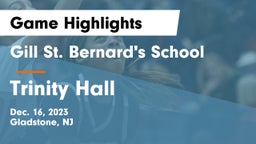 Gill St. Bernard's School vs Trinity Hall  Game Highlights - Dec. 16, 2023