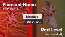 Matchup: Pleasant Home vs. Red Level  2016