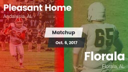 Matchup: Pleasant Home vs. Florala  2017