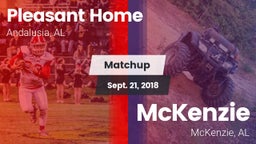 Matchup: Pleasant Home vs. McKenzie  2018