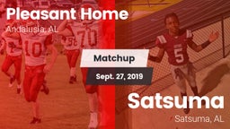 Matchup: Pleasant Home vs. Satsuma  2019