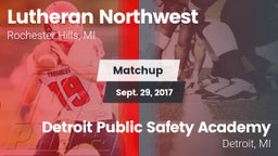 Matchup: Lutheran Northwest vs. Detroit Public Safety Academy  2017