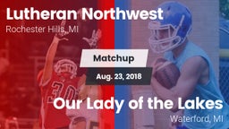 Matchup: Lutheran Northwest vs. Our Lady of the Lakes  2018