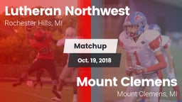 Matchup: Lutheran Northwest vs. Mount Clemens  2018