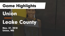 Union  vs Leake County Game Highlights - Nov. 27, 2018