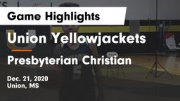 Union Yellowjackets vs Presbyterian Christian  Game Highlights - Dec. 21, 2020