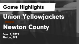 Union Yellowjackets vs Newton County  Game Highlights - Jan. 7, 2021