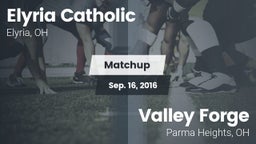 Matchup: Elyria Catholic High vs. Valley Forge  2016