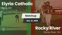 Matchup: Elyria Catholic High vs. Rocky River  2016