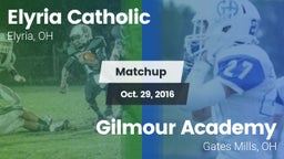 Matchup: Elyria Catholic High vs. Gilmour Academy  2016