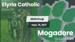 Matchup: Elyria Catholic High vs. Mogadore  2017