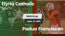 Matchup: Elyria Catholic High vs. Padua Franciscan  2019