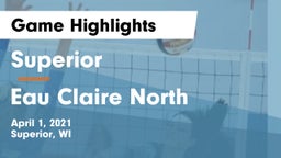 Superior  vs Eau Claire North  Game Highlights - April 1, 2021