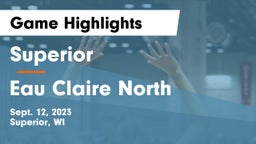 Superior  vs Eau Claire North  Game Highlights - Sept. 12, 2023