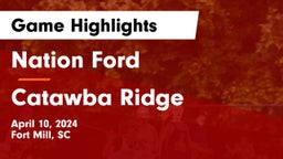Nation Ford  vs Catawba Ridge  Game Highlights - April 10, 2024