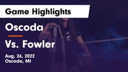 Oscoda  vs Vs. Fowler Game Highlights - Aug. 26, 2022