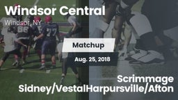 Matchup: Windsor Central vs. Scrimmage Sidney/VestalHarpursville/Afton 2018