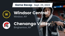 Recap: Windsor Central  vs. Chenango Valley  2023