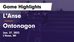 L'Anse  vs Ontonagon Game Highlights - Jan. 27, 2022
