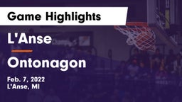 L'Anse  vs Ontonagon Game Highlights - Feb. 7, 2022
