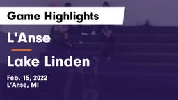L'Anse  vs Lake Linden Game Highlights - Feb. 15, 2022
