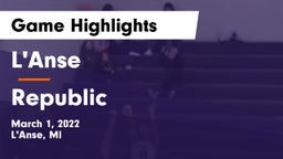 L'Anse  vs Republic Game Highlights - March 1, 2022