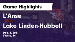 L'Anse  vs Lake Linden-Hubbell Game Highlights - Dec. 2, 2021
